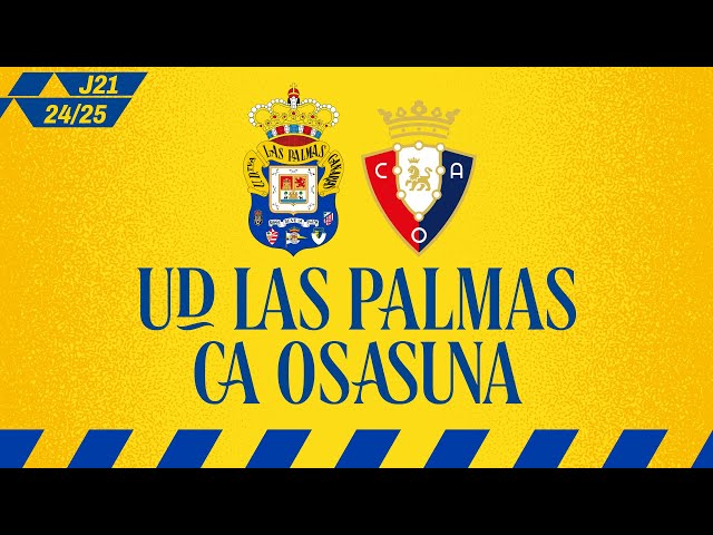 ¡HOY JUGAMOS ante el CA Osasuna! | UD Las Palmas