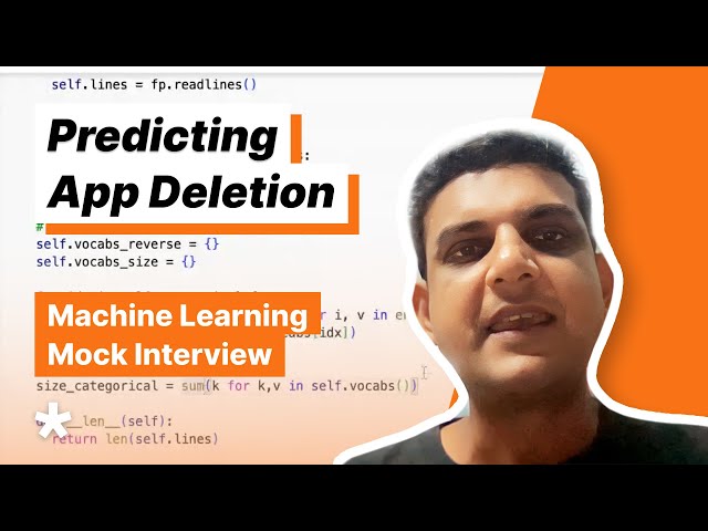 ML Design and Coding Question - Design an ML Model To Predict App Deletion (Full mock interview)