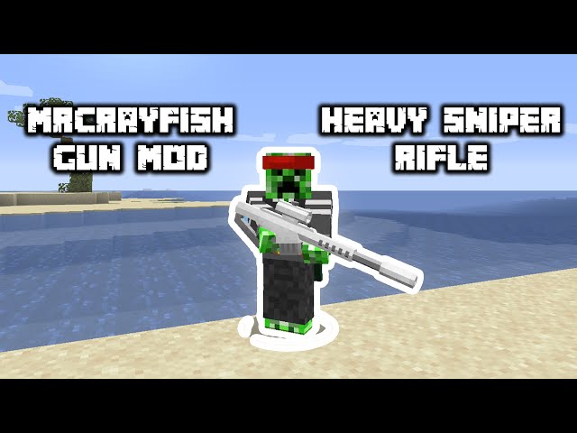 [Minecraft] Heavy Sniper + Bazooka + Minigun & MORE!!! (MrCrayfish's Gun Mod Showcase)