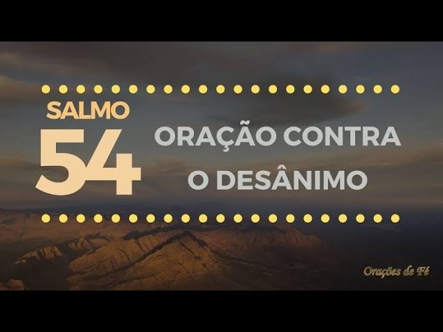 Precisa de um Milagre? Ore o Salmo 54 com Fé!