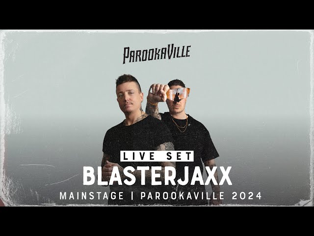 PAROOKAVILLE 2024 | BLASTERJAXX