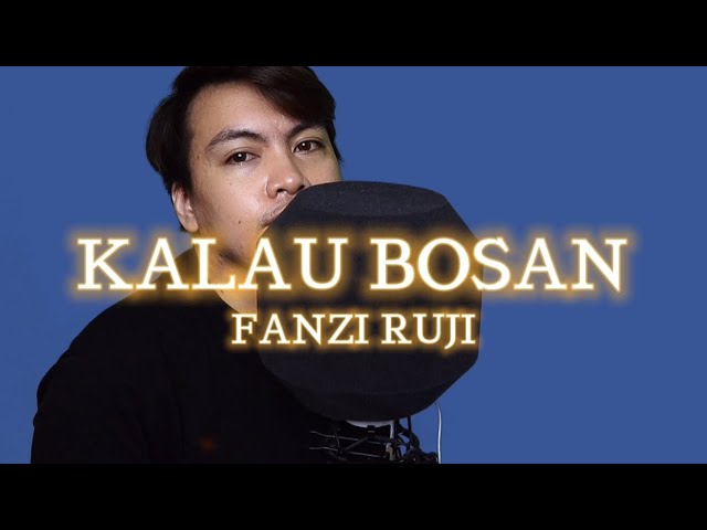 Kalau Bosan (@LyodraOfficial) - Fanzi Ruji