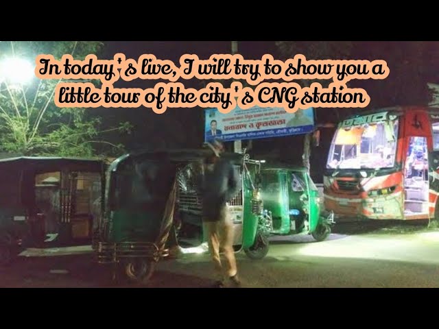 In today's live, I will try to show you a little tour of the city's CNG station