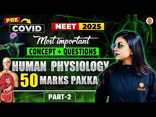 Human Physiology | PART 2 | Most Important Concept + Questions | Unit 50+ Marks Pakka |Gopika Ma`am