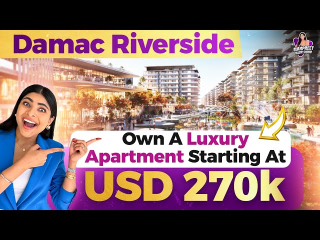 This Amazing Home Near Dubai Airport Can be Yours | Damac Riverside | Manpreet Kaur Sidhu