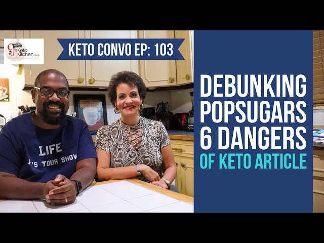 Debunking Pop Sugar's 6 Dangers of Keto Article #Ketolifestyle #ketodiet #lowcarblifestyle