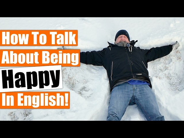 How to Describe Being Happy in English! 🙂