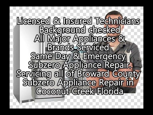 Subzero Appliance Repair in Coconut Creek Florida 305-563-8308