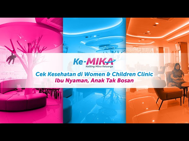 Ke MIKA Women & Children Clinic Kemayoran yang Homey Banget