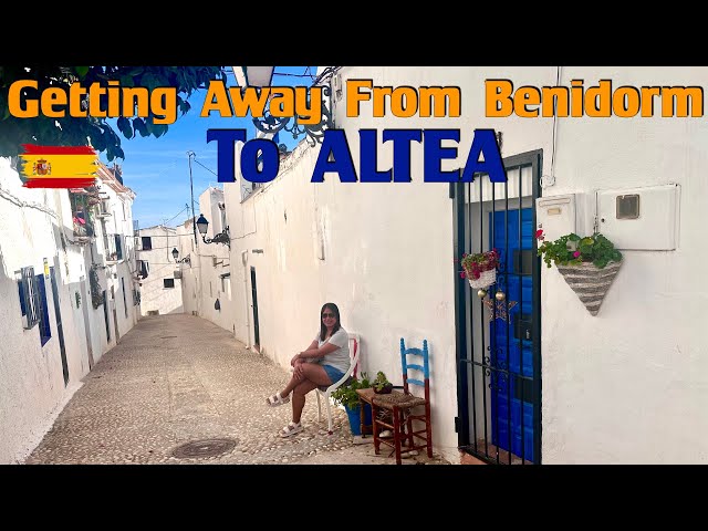 Getting Away From Benidorm To Altea