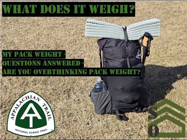 MY 2025 APPALACHIAN TRAIL PACK WEIGHT - What is my base weight and full pack weight?