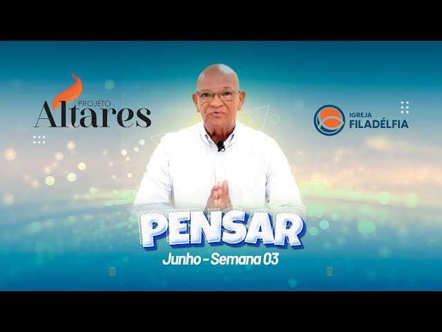 PROJETO ALTARES - SEMANA 03 - JUNHO 2024