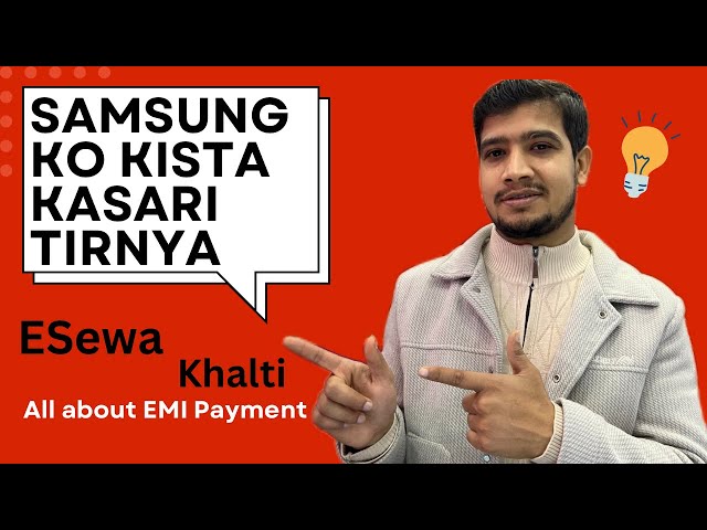 Installment process for Samsung EMI | Hulas Finance ma Kista kasari tirnya