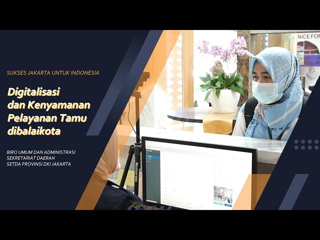 DIGITALISASI DAN PELAYANAN TAMU DI BALAIKOTA DKI JAKARTA