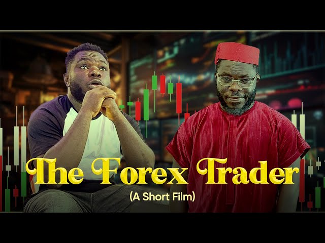 THE FOREX TRADER- Short Film