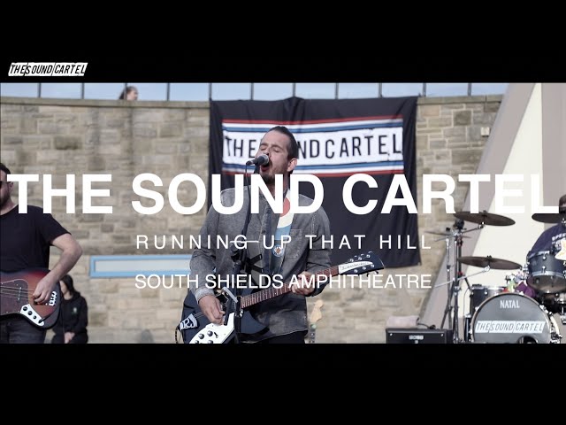 THE SOUND CARTEL - RUNNING UP THAT HILL