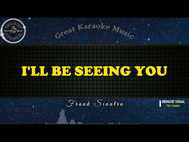 I'll Be Seeing You (KARAOKE) Frank Sinatra