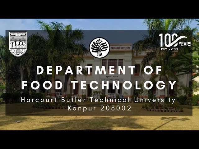 Department of Food Technology || HBTU Kanpur || 2022-23 ||