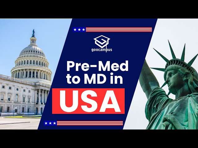 Pre-Med to MD in the USA