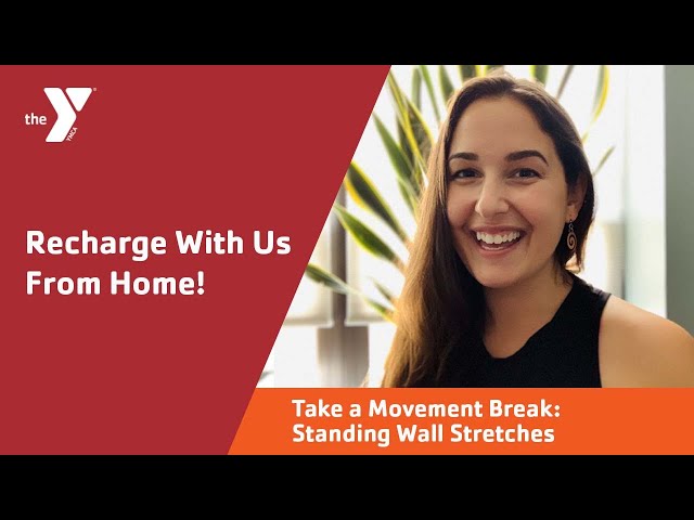 Take a Movement Break: Standing Wall Stretches