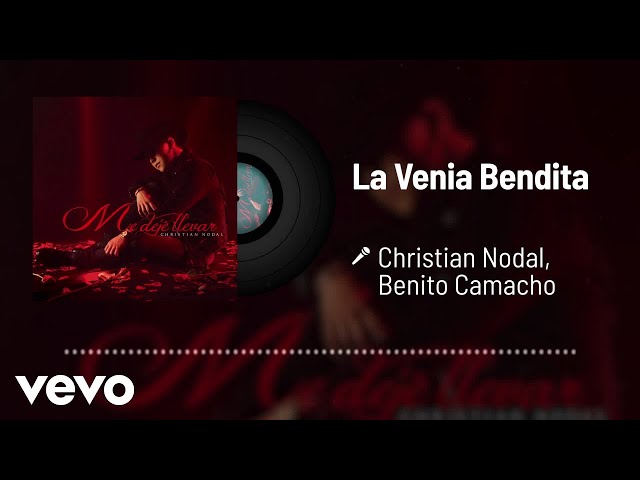 Christian Nodal - La Venia Bendita (Audio) ft. Benito Camacho