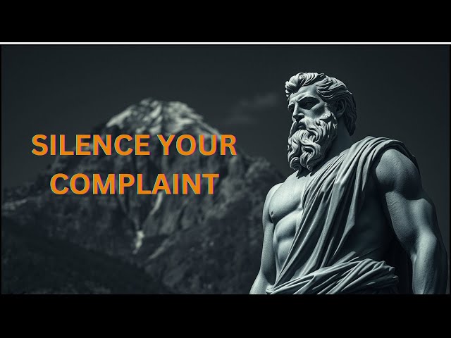 The Stoic Secret to Overcoming Suffering: Why Complaining Makes It Worse.