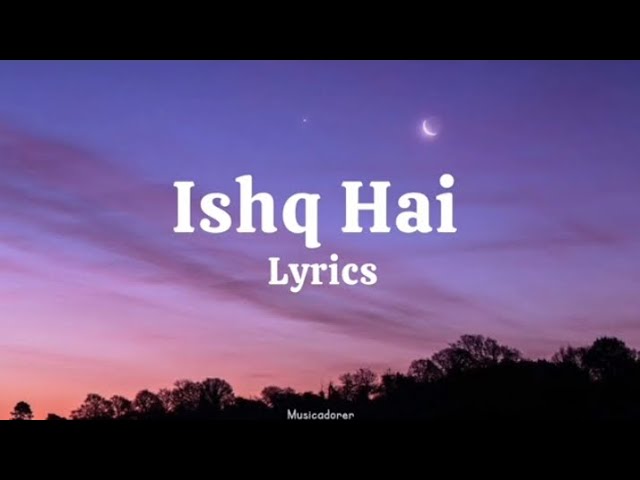 Ishq Hai Lyrics - Mismatched: Season 3 | Trending Hindi Song 2024