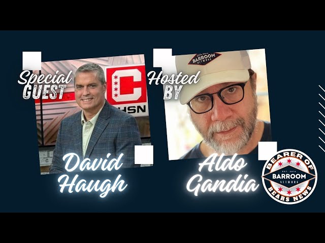 David Haugh On The Bears & Sports Media