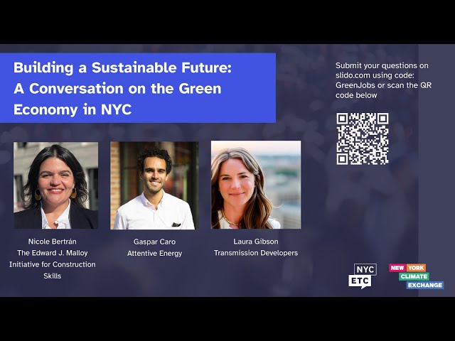 Building a Sustainable Future: A Conversation on the Green Economy in NYC