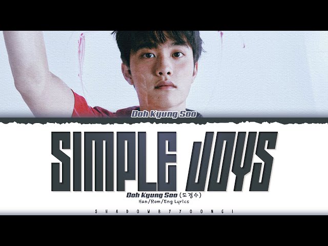 Doh Kyung Soo (D.O.) 'Simple Joys' Lyrics (도경수 우리가 몰랐던 것들 가사) [Color Coded Han_Rom_Eng]