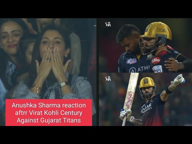 Anushka Sharma Reaction after Virat Kohli Century | Virat Kohli Century against Gujarat Titans