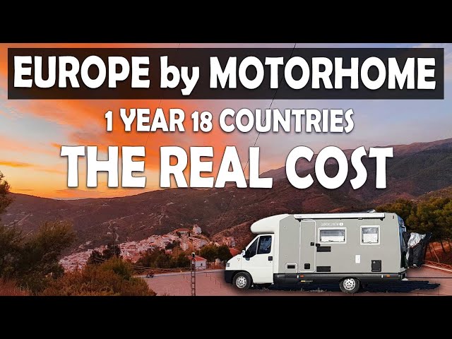 1 Year 18 Countries EUROPE Motorhome Budget