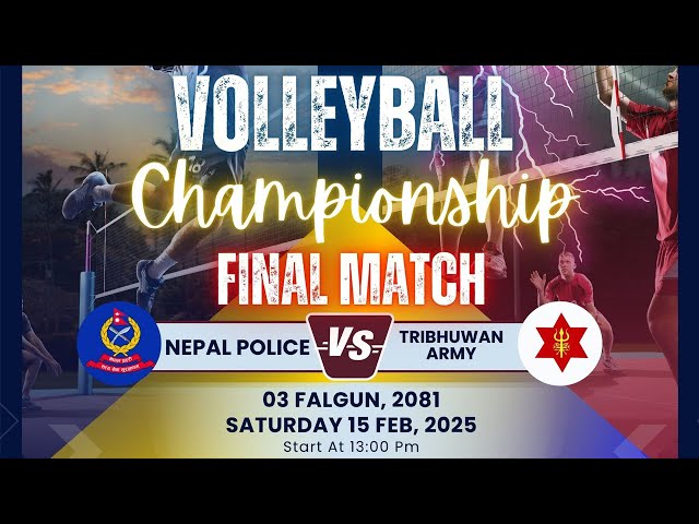 NEPAL POLICE CLUB vs TRIBHUWAN ARMY CLUB | FINAL | M13. Sainamaina Dudharaksha Cup Men's Volleyball