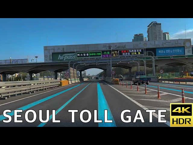 Drive from Seoul Toll Gate to Namsan Tunnel🚗서울 톨게이트에서 남산터널까지 드라이브 타임랩스✨ KOREA4K HDR seoul tour