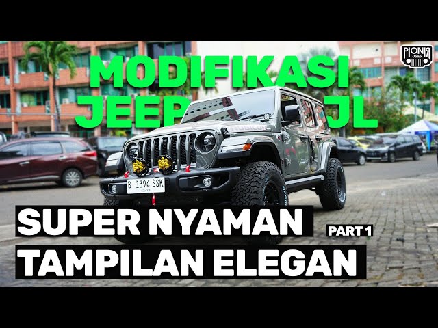 MODIFIKASI JEEP JL YANG NYAMAN DAN ELEGAN