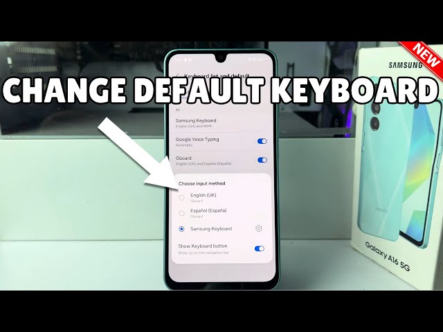 Galaxy A16: How to Change Default Keyboard in Samsung