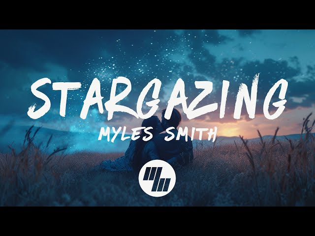 Myles Smith - Stargazing (Moonlight Version) [Lyrics]