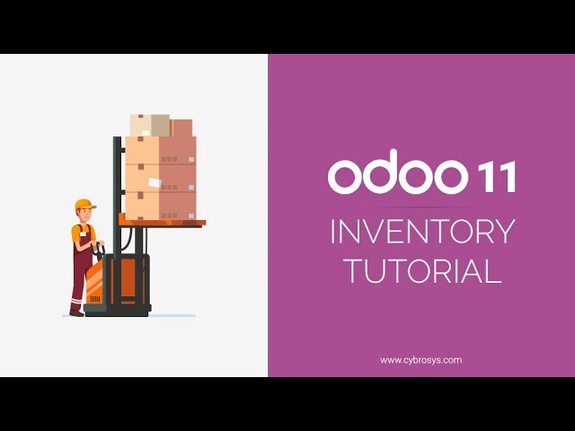 Inventory Management- Odoo 11  [ Updated 2019 ]