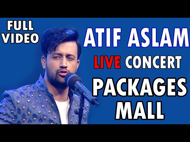 Atif Aslam in Packages Mall 2022 | Atif Aslam live performance | Full video  30 Dec 2022