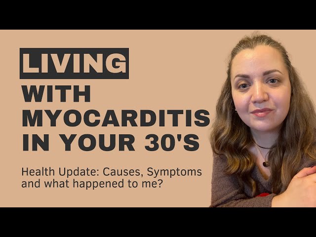 LIVING WITH MYOCARDITIS | What Happened to Me?