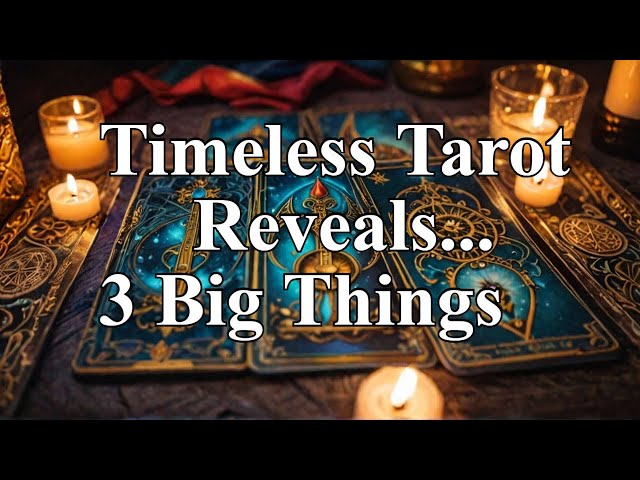 3 Big Things Coming Your Way | Pick A Pile | Timeless Tarot