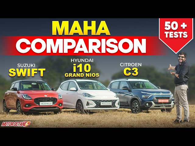 Maruti Swift vs Hyundai Grand i10 NIOS vs Citroen C3 - Maha Comparison