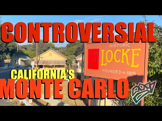 Controversial History of California’s Monte Carlo! Locke, CA! California the Parts Unknown!