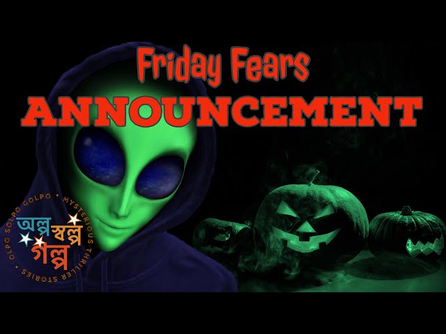 Friday Fears Announcement | Bengali Audio Story | Olpo Solpo Golpo | Bangla Golper Channel