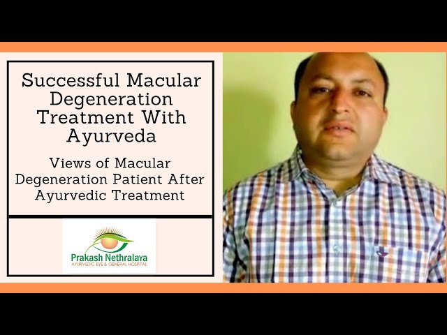 Testimonial After the Successful Treatment of Macular Degeneration Eye Disease through Ayurveda