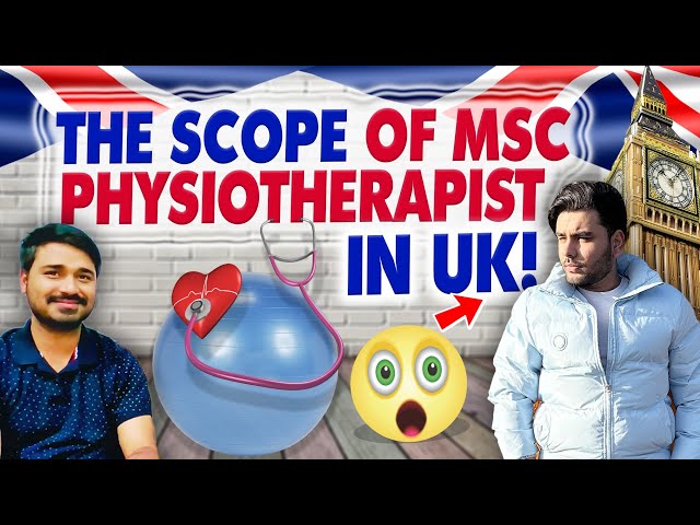 MSc Physiotherapy in UK: What You Need to Know About NHS Jobs and Doctor Salary as a Physiotherapist