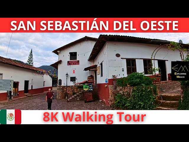 SAN SEBASTIÁN DEL OESTE Pueblo Mágico 8K Walking Tour | Jalisco 🇲🇽