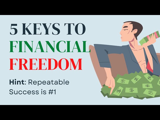 5 Keys to Financial Freedom [An Unconventional Take]