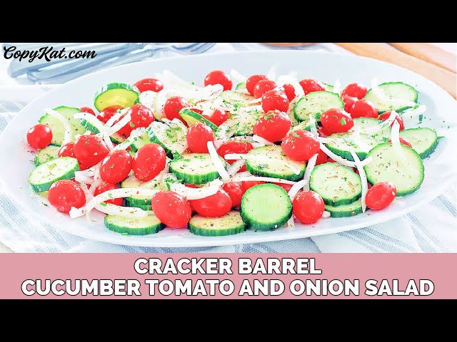 Cracker Barrel Cucumber Tomato and Onion Salad