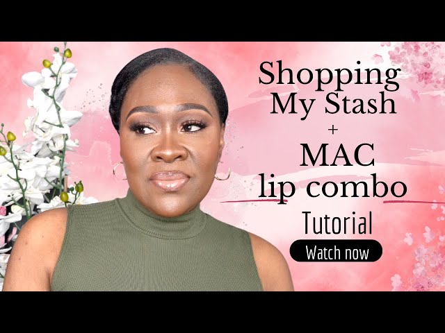 SHOPPING MY MAKEUP STASH + MAC NUDES LIP COMBO